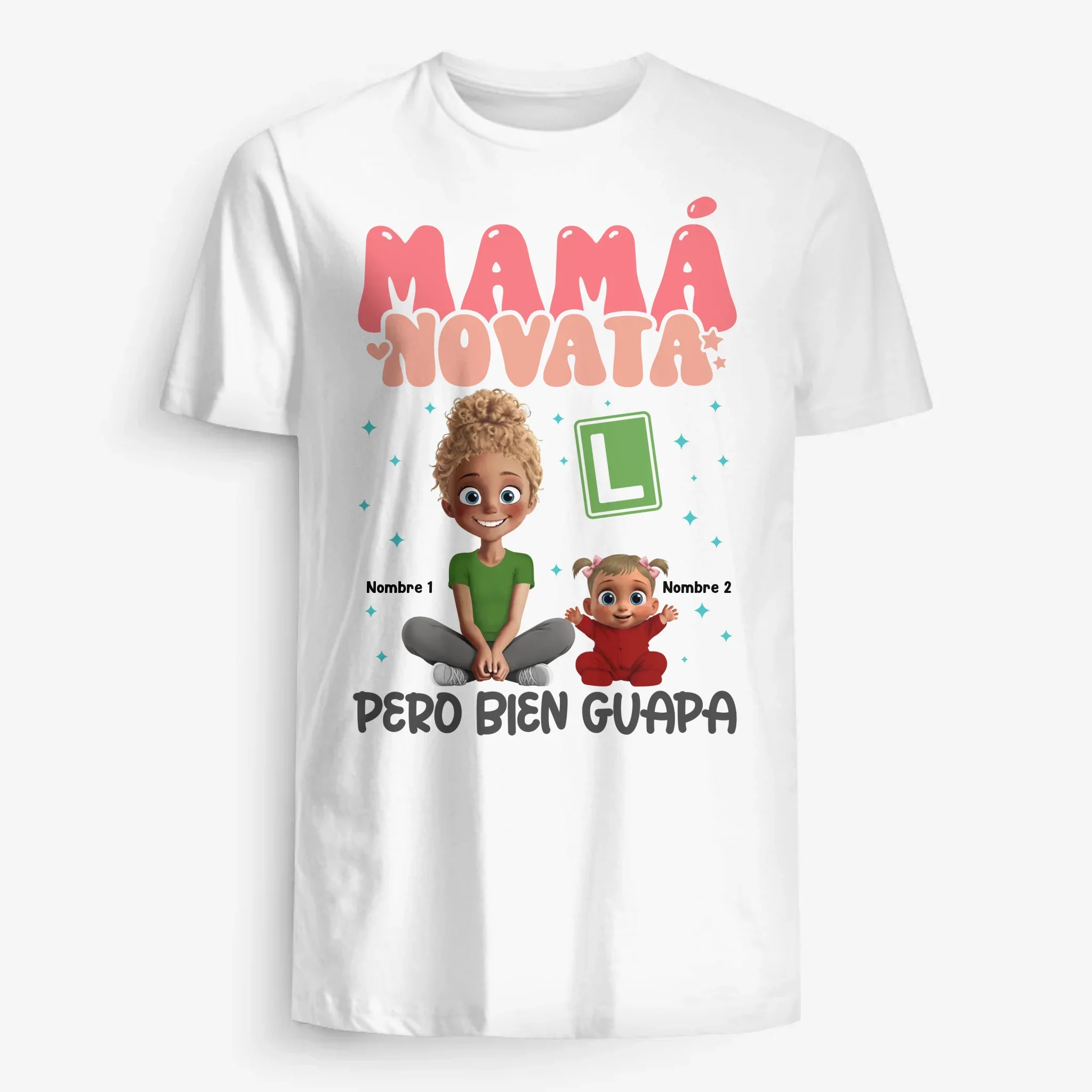 Mamá novata pero bien guapa - Camiseta personalizada regalo para una madre