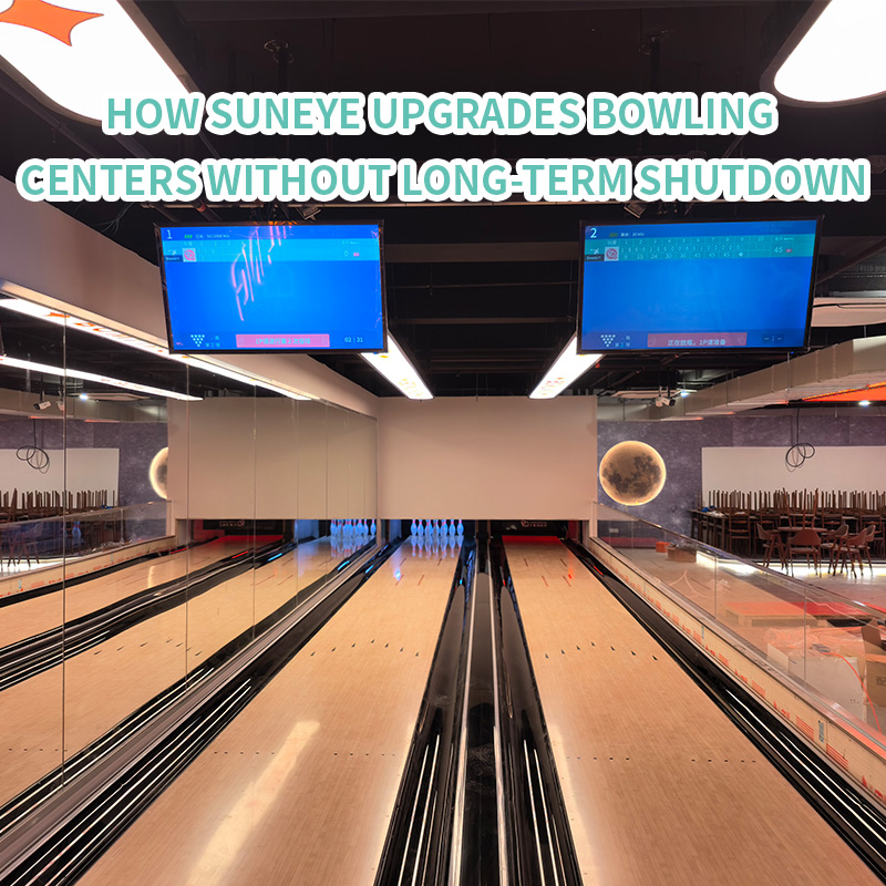 How SunEye Upgrades Bowling Centers Without Long-Term Shutdown