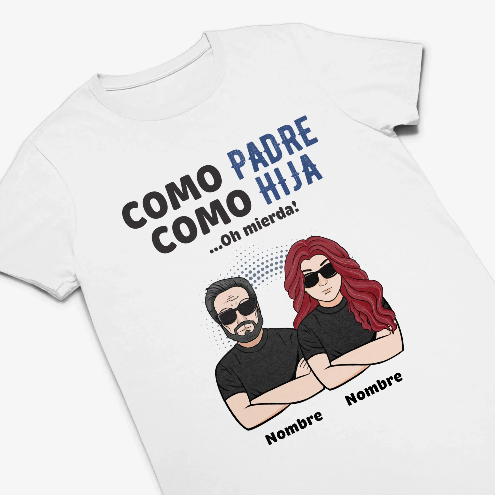 Personalizar Camisetas Para Papá | Personalizado Regalo Para Papá | Como Padre Como Hija...Oh mierda!