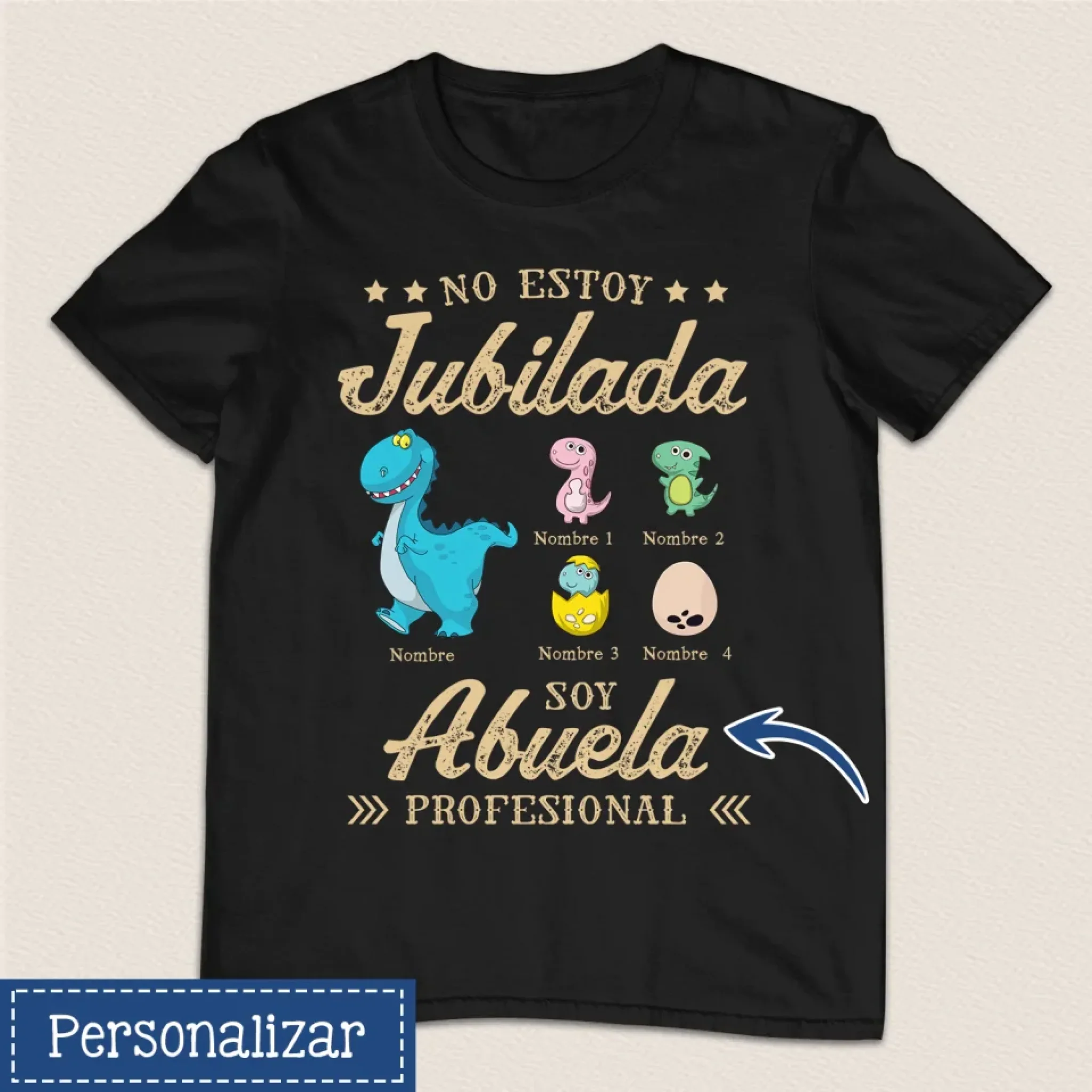 Personalizar Camisetas Para Abuela - No Estoy Jubilada Soy Abuela Profesional