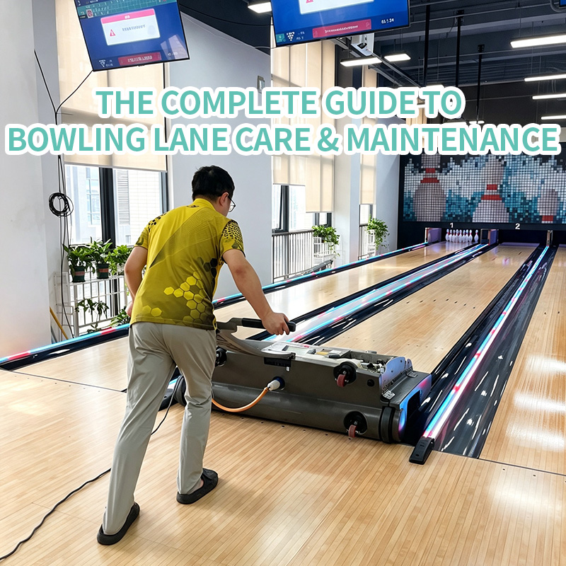 How to Maintain a Bowling Lane: The Complete Guide to Bowling Lane Care & Maintenance
