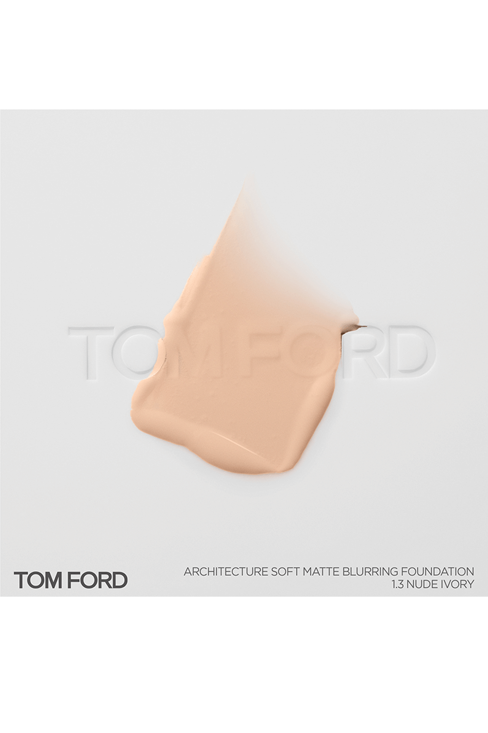 TOM FORD BEAUTY ARCHITECTURE SOFT MATTE BLURRING FOUNDATION 1.3 NUDE IVORY