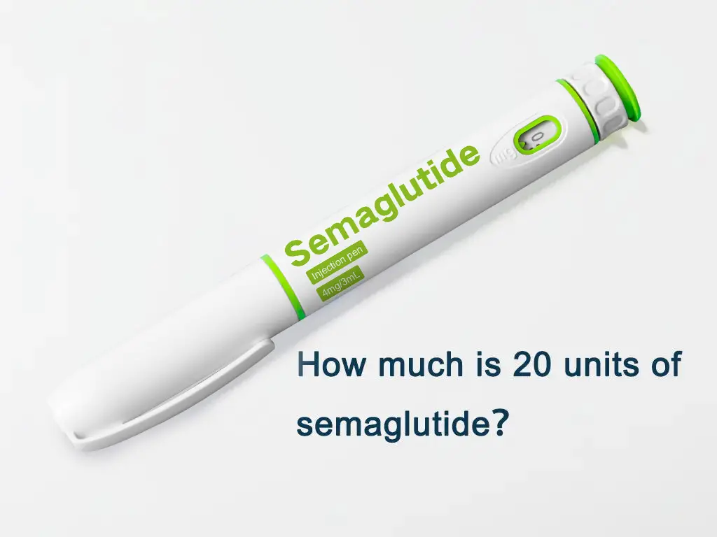 How much is 20 units of semaglutide