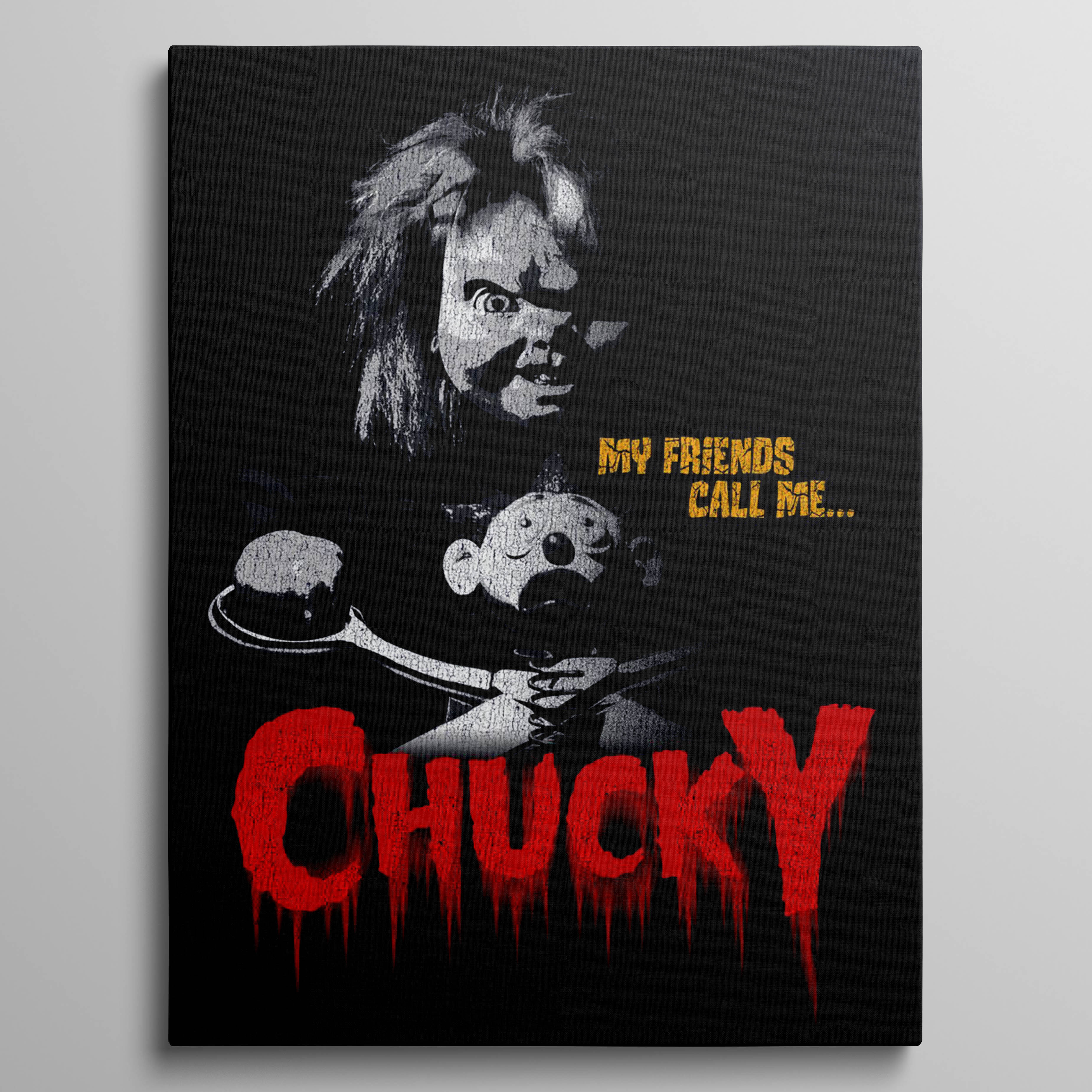 My friends call me Chucky