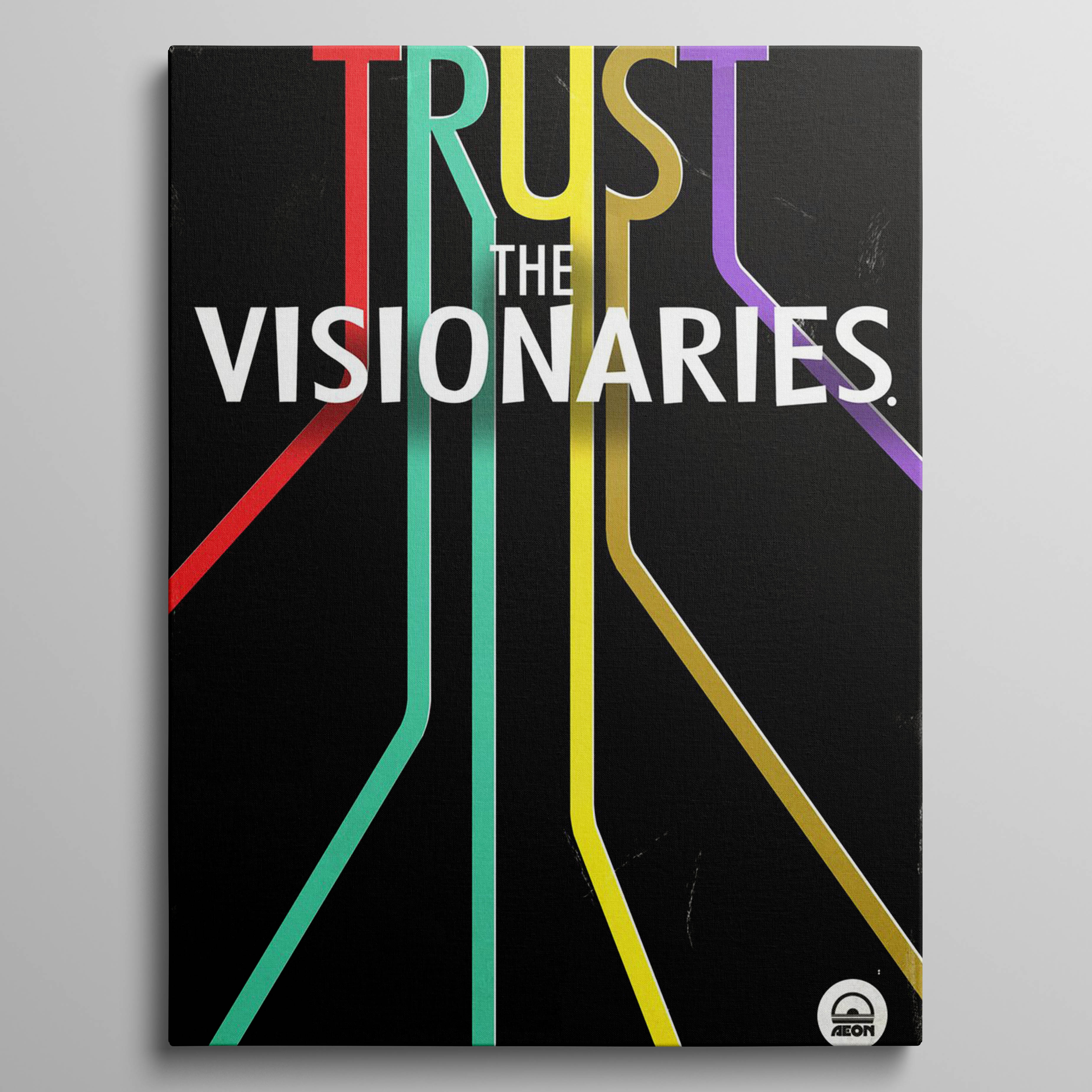 Trust the Visionaries