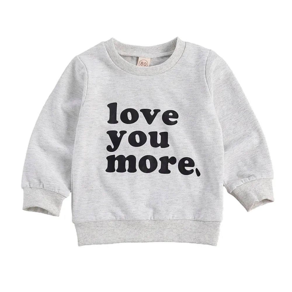 Solid Love You More Toddler Sweatshirt