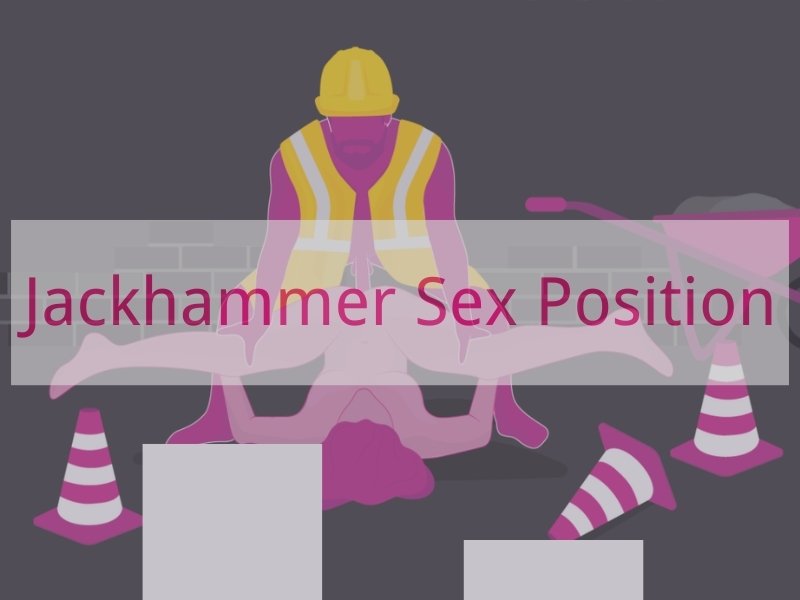 Jackhammer Sex Position