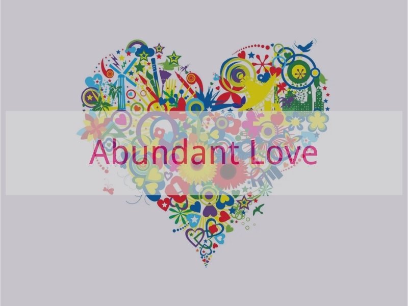 Abundant Love