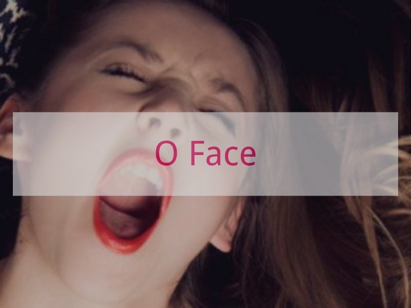 O Face