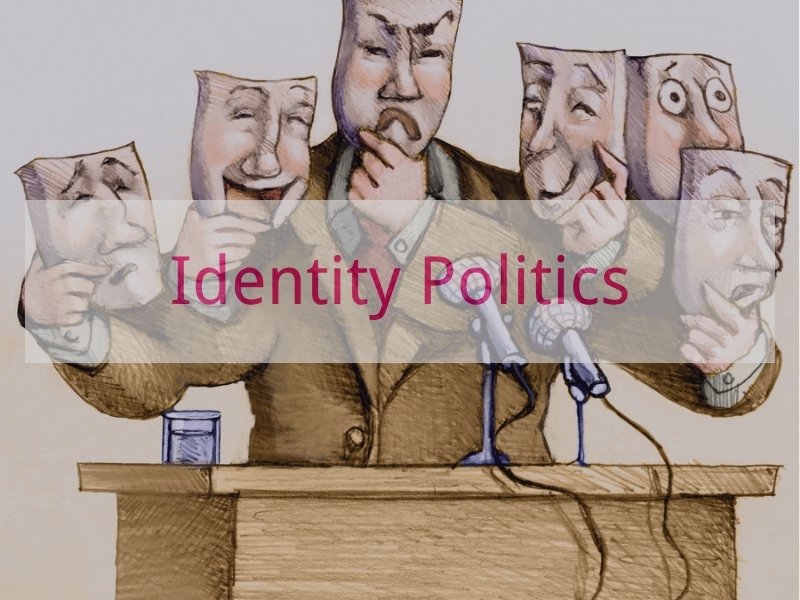 Identity Politics