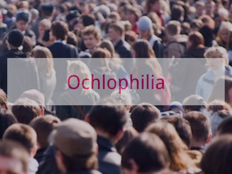 Ochlophilia