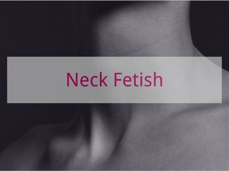 Neck Fetish