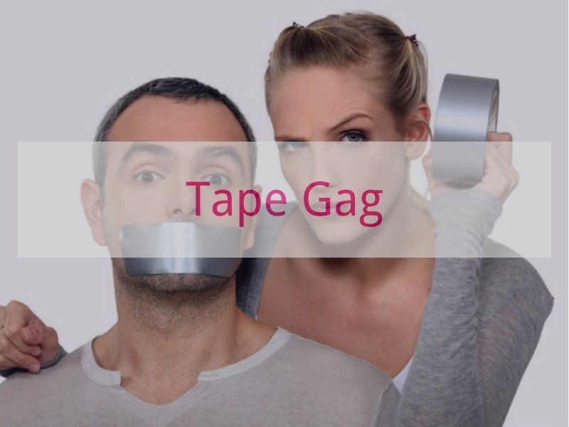 Tape Gag