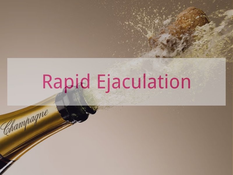 Rapid Ejaculation