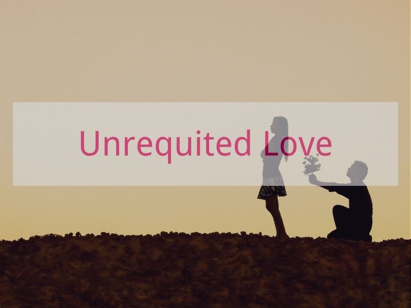 Unrequited Love