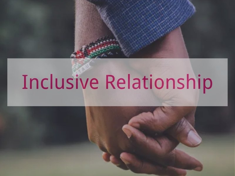 Inclusive Relationship