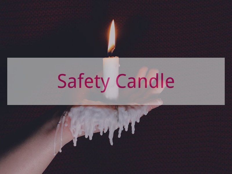 Safety Candle