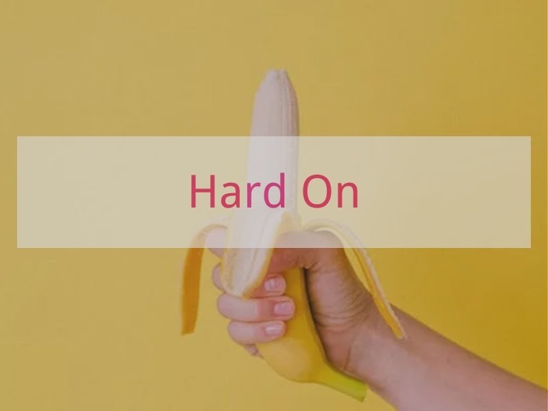 Hard On