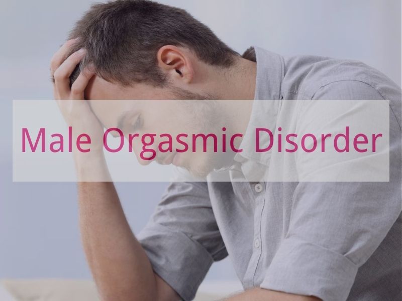 Male Orgasmic Disorder