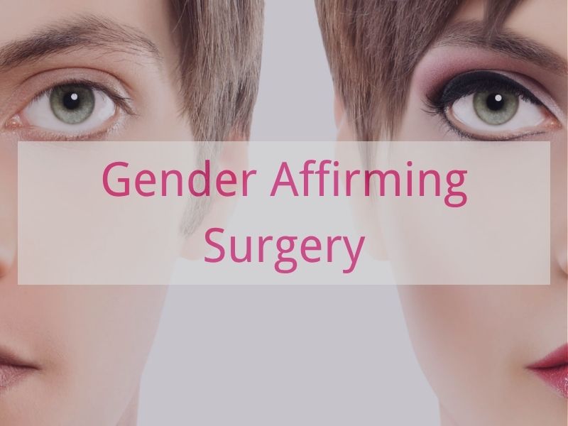 Gender Affirming Surgery