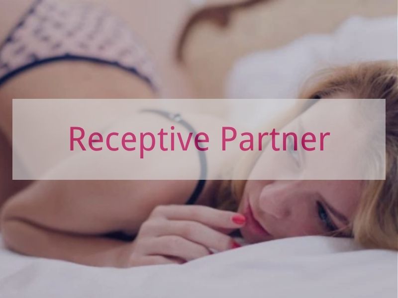 Receptive Partner