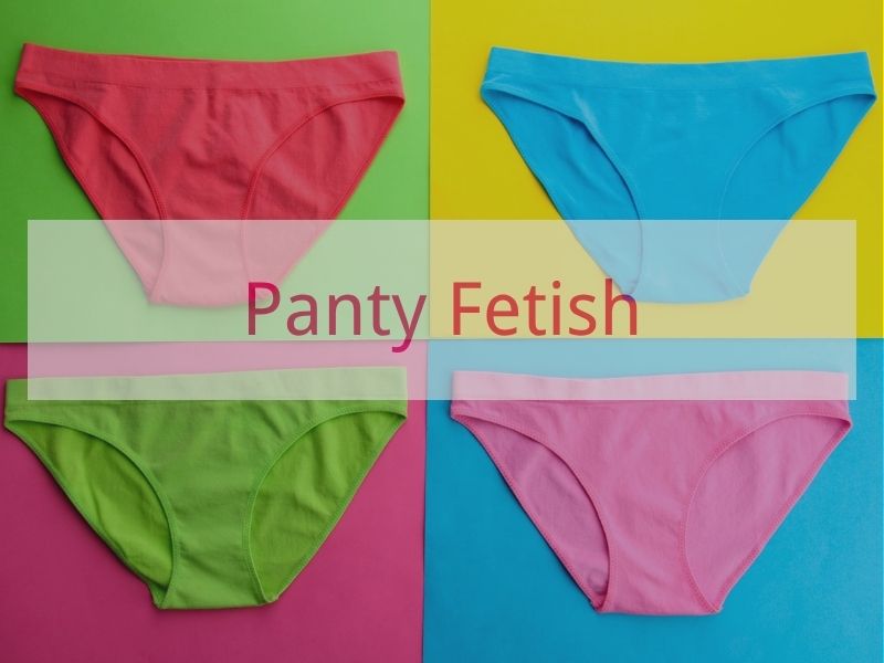 Panty Fetish