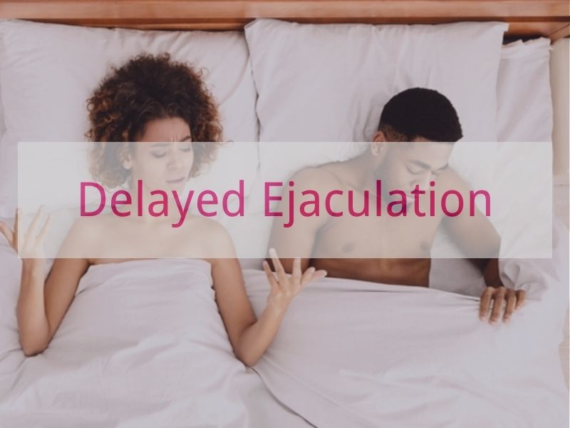Delayed Ejaculation