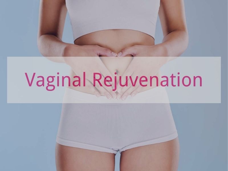 Vaginal Rejuvenation