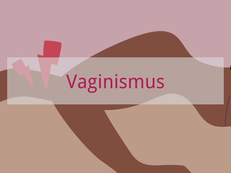 Vaginismus