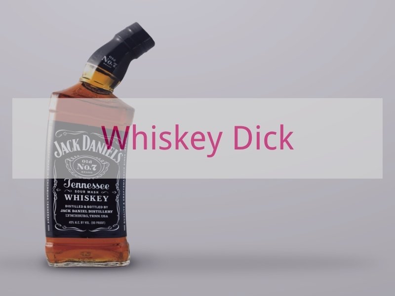 Whiskey Dick