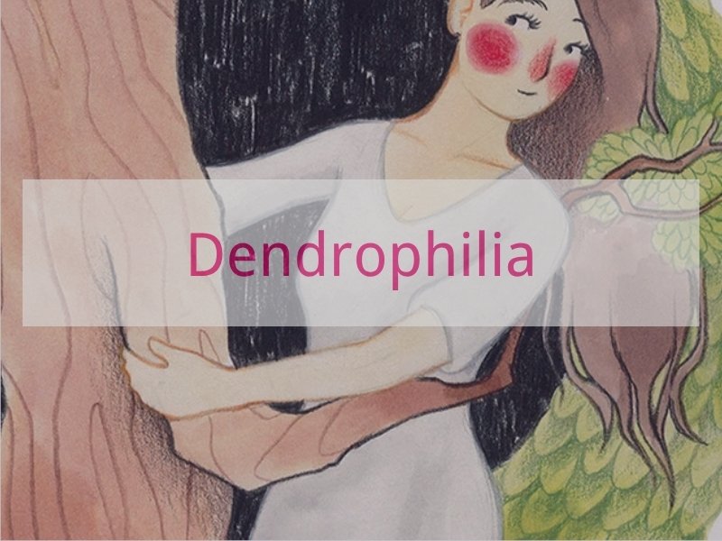 Dendrophilia