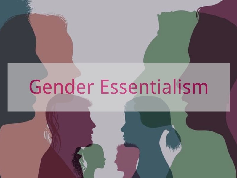 Gender Essentialism