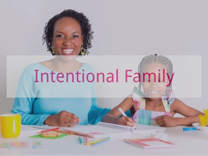 Intentional Family