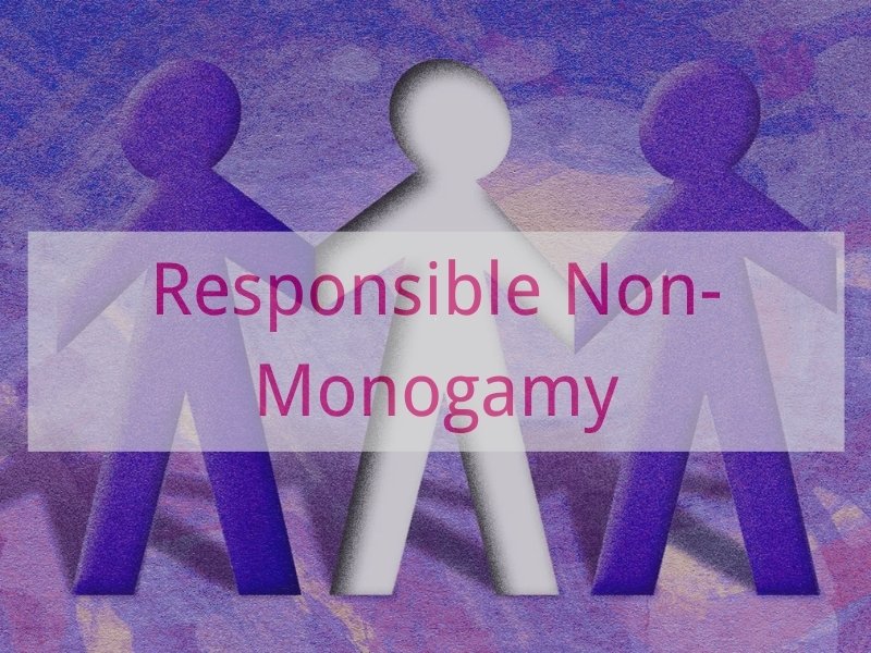 Responsible Non-Monogamy