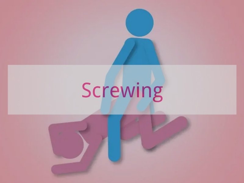 Screwing