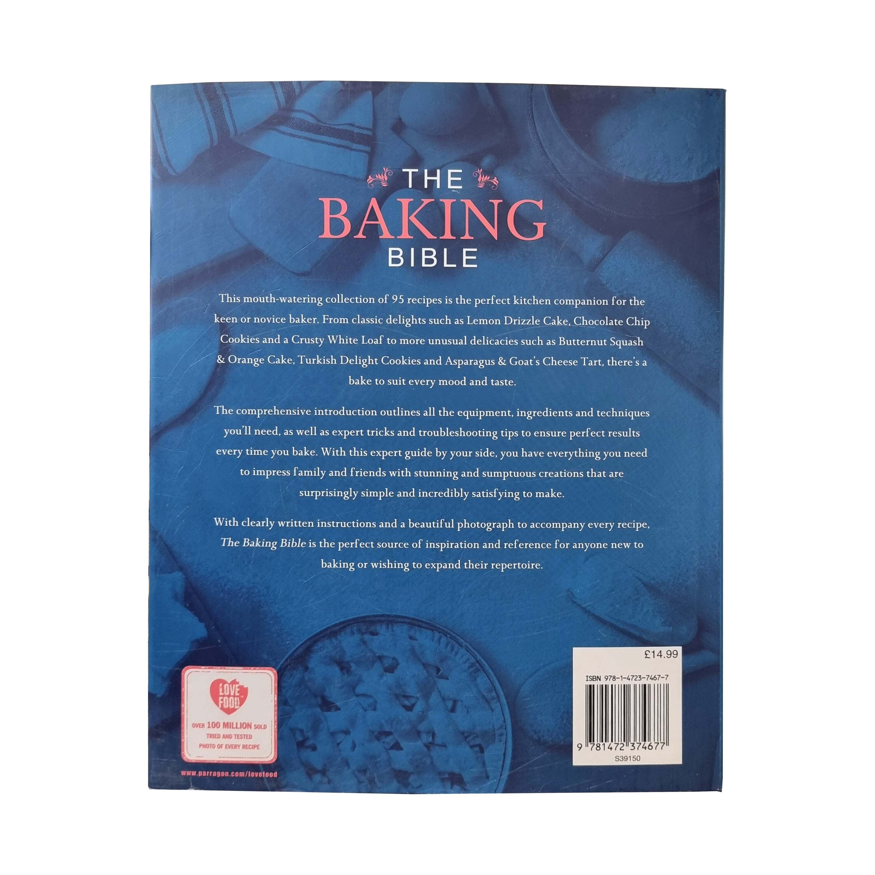 The Baking Bible Book (Cakes, Muffins, Cookies, Breads, Pastries & More) - Hardback