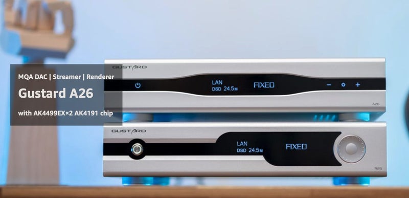 Gustard A26 MQA DAC 2xAK4499 MQA384K PCM 768kHz/DSD512 streamer Brand New - GreshamTech