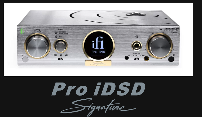 iFi Pro iDSD Signature DAC DAP music player Tube Burr-Brown x4 DSD1024 Brand New - GreshamTech