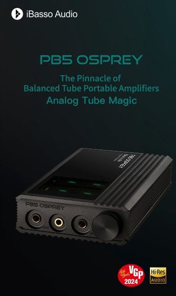 iBasso PB5 OSPREY Dual Nutube 6P1 Vacuum Balanced Tubes - GreshamTech